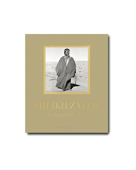 Sheikh Zayed: An Eternal Legacy